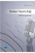 Radyo Yayıncılığı - Radyo,Televizyon ve Sinema - Cosmedrome