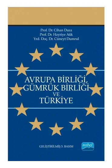 Avrupa Birliği Gümrük Birliği ve Türkiye - Siyaset Bilimi ve Yönetim - Cosmedrome