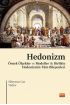 HEDONİZM - Örnek Ölçekler ve Modeller ile Birlikte Hedonizmin Tüm Bileşenleri - Felsefe - Cosmedrome