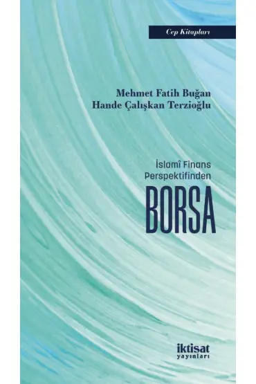 İslamî Finans Perspektifinden Borsa - Temel İslam Bilimleri - Cosmedrome