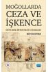 MOĞOLLARDA CEZA VE İŞKENCE (Büyük Moğol İmparatorluğu ve İlhanlılar) - Tarih Öğretmenliği - Cosmedrome
