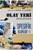 Olay Yeri İncelemede Spesifik Alanlar - I - Hukuk - Cosmedrome