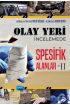 Olay Yeri İncelemede Spesifik Alanlar - II - Hukuk - Cosmedrome