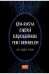 Çin-Rusya Enerji İlişkilerinde Yeni Dengeler - Uluslararası İlişkiler - Cosmedrome