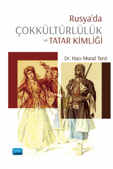 Rusya’da Çokkültürlülük ve Tatar Kimliği - Uluslararası İlişkiler - Cosmedrome