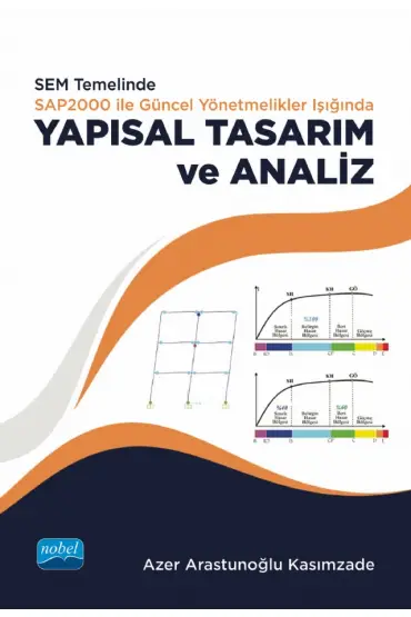 SEM temelinde SAP2000 ile Güncel Yönetmelikler Işığında YAPISAL TASARIM ve ANALİZ - İnşaat ve Harita Mühendisliği - Cosmedrome