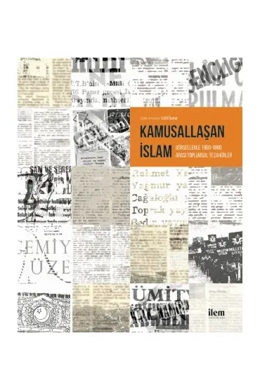 KAMUSALLAŞAN İSLAM Görsellerle 1960-1980 Arası Toplumsal Tezahürler - Sosyoloji - Cosmedrome