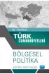 30. Yılında Türk Cumhuriyetleri - Bölgesel Politika - Uluslararası İlişkiler - Cosmedrome