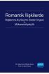 Romantik İlişkilerde Bağlanma, Eş Seçimi, Beden İmgesi ve Mükemmeliyetçilik - Rehberlik ve Psikolojik Danışma - Cosmedrome