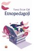 Etnopedagoji - Sosyoloji - Cosmedrome