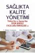 SAĞLIKTA KALİTE YÖNETİMİ (Türkiye’den ve İspanya’dan EFQM Modeli Uygulama Örnekleri ile) - Sağlık Yönetimi - Cosmedrome