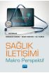 SAĞLIK İLETİŞİMİ -Makro Perspektif- - Halkla İlişkiler ve İletişim - Cosmedrome