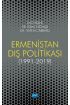 Ermenistan Dış Politikası (1991-2019) - Uluslararası İlişkiler - Cosmedrome