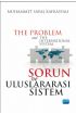 Sorun ve Uluslararası Sistem - The Problem and The International System - Uluslararası İlişkiler - Cosmedrome