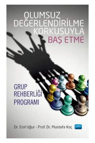 Olumsuz Değerlendirilme Korkusuyla Baş Etme Grup Rehberliği Programı - Rehberlik ve Psikolojik Danışma - Cosmedrome