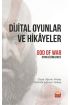 DİJİTAL OYUNLAR VE HİKÂYELER &34God of War&34 Oyun Çözümlemesi - Halkla İlişkiler ve İletişim - Cosmedrome