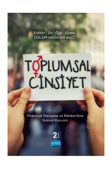 TOPLUMSAL CİNSİYET - Psikolojik Danışma ve Rehberlikte Güncel Konular - Rehberlik ve Psikolojik Danışma - Cosmedrome