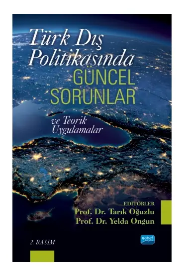 Türk Dış Politikasında Güncel Sorunlar ve Teorik Uygulamalar - Uluslararası İlişkiler - Cosmedrome