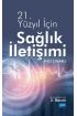 21.Yüzyıl İçin Sağlık İletişimi - Halkla İlişkiler ve İletişim - Cosmedrome