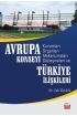 Avrupa Konseyi Kurumları, Organları, Mekanizmaları, Sözleşmeleri ve Türkiye İlişkileri - Uluslararası İlişkiler - Cosmedrome