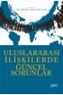 Uluslararası İlişkilerde Güncel Sorunlar - Uluslararası İlişkiler - Cosmedrome