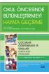 OKUL ÖNCESİNDE BÜTÜNLEŞTİRMEYİ HAYATA GEÇİRME - Çocuklar