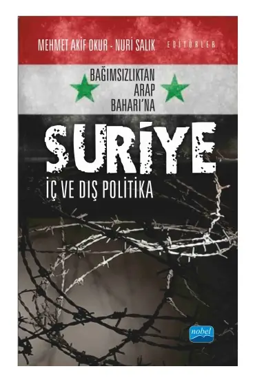 Bağımsızlıktan Arap Baharı’na SURİYE: İç ve Dış Politika - Uluslararası İlişkiler - Cosmedrome