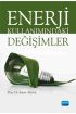 Enerji Kullanımındaki Değişimler - Coğrafya Öğretmenliği - Cosmedrome