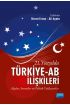 21. YÜZYILDA TÜRKİYE-AB İLİŞKİLERİ - Algılar, Sorunlar ve Politik Yaklaşımlar - Uluslararası İlişkiler - Cosmedrome