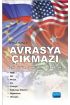 AVRASYA ÇIKMAZI- Yeni Büyük Oyunu Kim Kazanacak? - Uluslararası İlişkiler - Cosmedrome