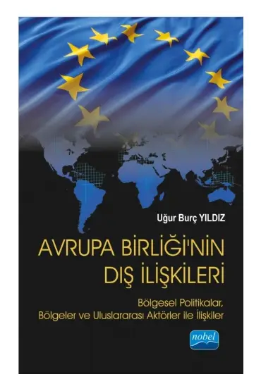 AVRUPA BİRLİĞİ’NİN DIŞ İLİŞKİLERİ: Bölgesel Politikalar