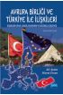 Avrupa Birliği ve Türkiye İle İlişkileri - İlişkilerin Siyasi