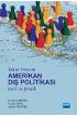 Yakın Dönem Amerikan Dış Politikası Teori ve Pratik - Uluslararası İlişkiler - Cosmedrome