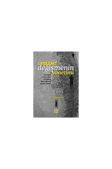 Örgütsel Değişmenin Yönetimi - Sosyoloji - Cosmedrome