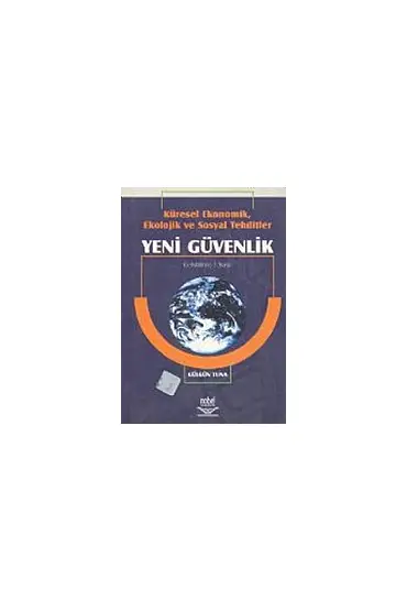 Yeni Güvenlik - Uluslararası İlişkiler - Cosmedrome