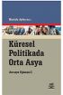 Küresel Politikada Orta Asya - Uluslararası İlişkiler - Cosmedrome