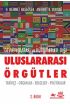 Devletlerarası ve Hükümetler-Dışı Uluslararası Örgütler - Uluslararası İlişkiler - Cosmedrome