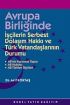 Avrupa Birliğinde İşçilerin Serbest Dolaşım Hakkı ve Türk Vatandaşlarının Durumu - Uluslararası İlişkiler - Cosmedrome