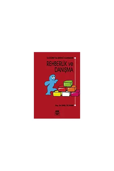 İlköğretim Birinci Kademede Rehberlik ve Danışma - Rehberlik ve Psikolojik Danışma - Cosmedrome