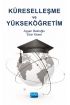 Küreselleşme ve Yükseköğretim - Eğitim Yönetimi ve Denetimi - Cosmedrome