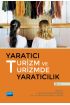 Yaratıcı Turizm ve Turizmde Yaratıcılık - Cilt II - Turizm - Otelcilik - Seyahat - Gastronomi - Cosmedrome