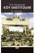 Türk Siyasetinde Köy Enstitüleri - Eğitim Yönetimi ve Denetimi - Cosmedrome