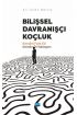 BİLİŞSEL DAVRANIŞÇI KOÇLUK - Kendini Fark Et! Kendin Ol Yaklaşımı - Rehberlik ve Psikolojik Danışma - Cosmedrome