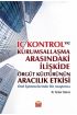 İÇ KONTROL VE KURUMSALLAŞMA ARASINDAKİ İLİŞKİDE ÖRGÜT