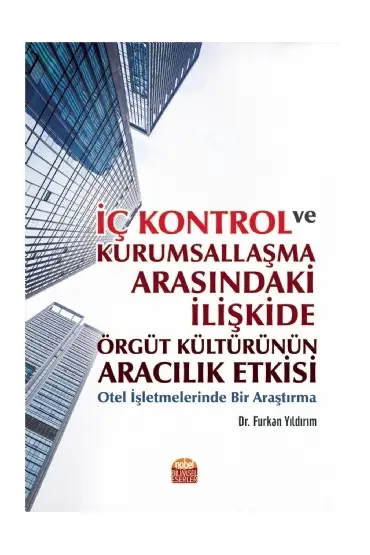 İÇ KONTROL VE KURUMSALLAŞMA ARASINDAKİ İLİŞKİDE ÖRGÜT