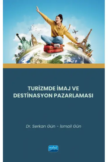 Turizmde İmaj ve Destinasyon Pazarlaması - Turizm - Otelcilik - Seyahat - Gastronomi - Cosmedrome