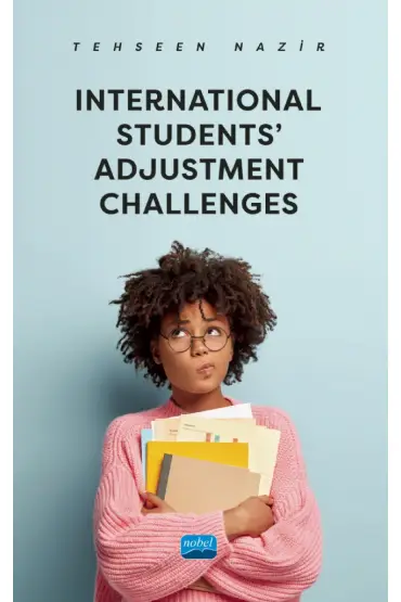 International Students’ Adjustment Challenges - Rehberlik ve Psikolojik Danışma - Cosmedrome