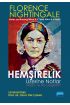 HEMŞİRELİK ÜZERİNE NOTLAR - Nedir ve Ne Değildir? / “Notes On Nursing What It Is, And What It Is Not” By Florence Nigh