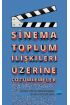 Sinema Toplum İlişkileri Üzerine Çözümlemeler