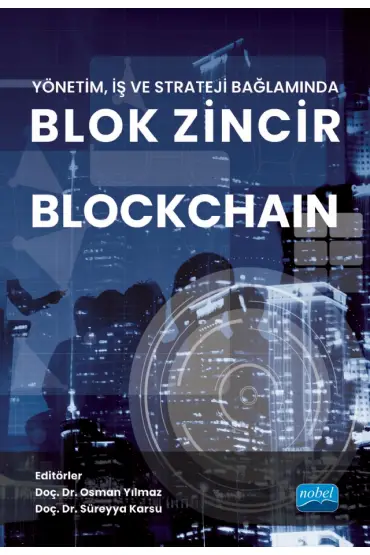 Yönetim, İş ve Strateji Bağlamında Blok Zincir BLOCKCHAIN